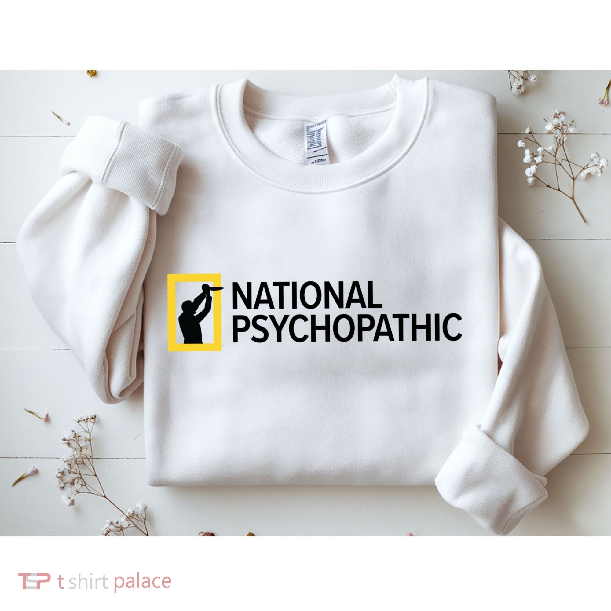 National Psychopathic Sweatshirt