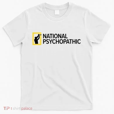 National Psychopathic T-Shirt