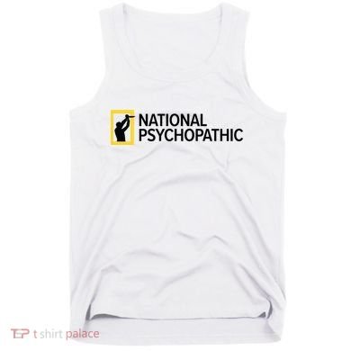 National Psychopathic Tank Top