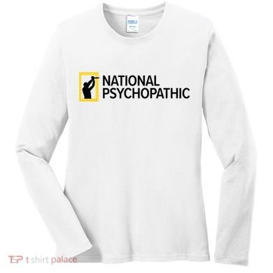 National Psychopathic Women's Long Sleeve Shirt