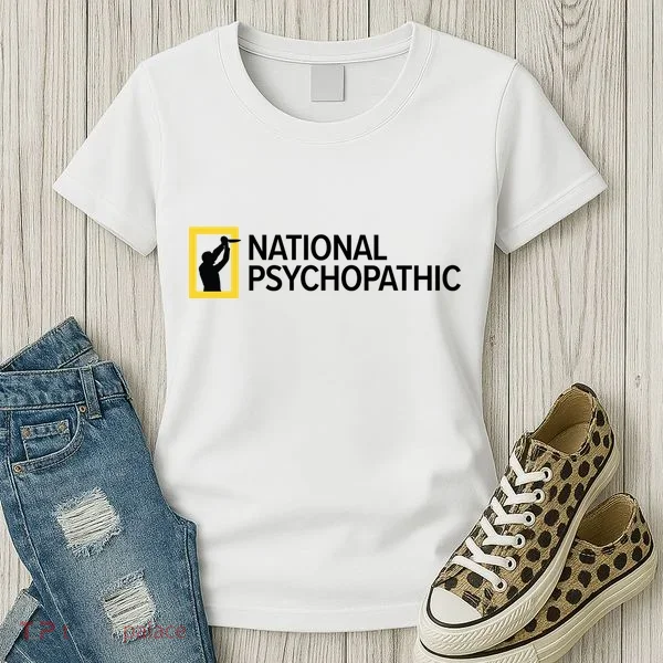 National Psychopathic Women's T-Shirt
