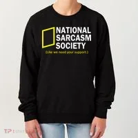 National Sarcasm Society Women's Sweatshirt thumb 0