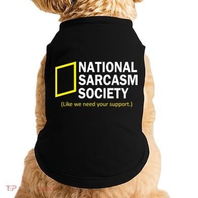 National Sarcasm Society Doggie Tank