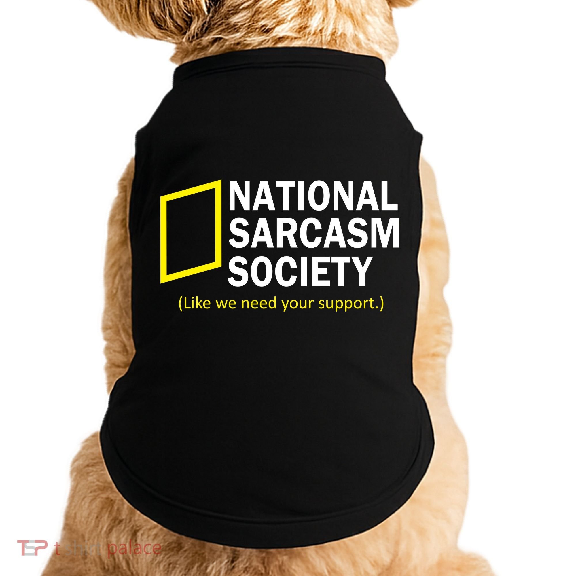 National Sarcasm Society Doggie Tank