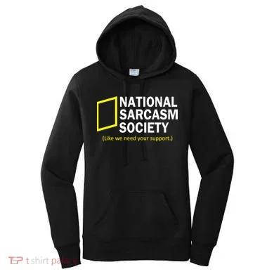 National Sarcasm Society Women's Hoodie