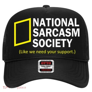 National Sarcasm Society Hat