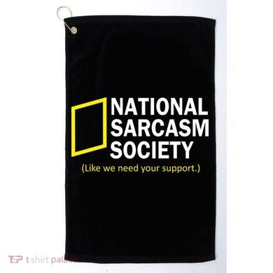 National Sarcasm Society Golf Towel