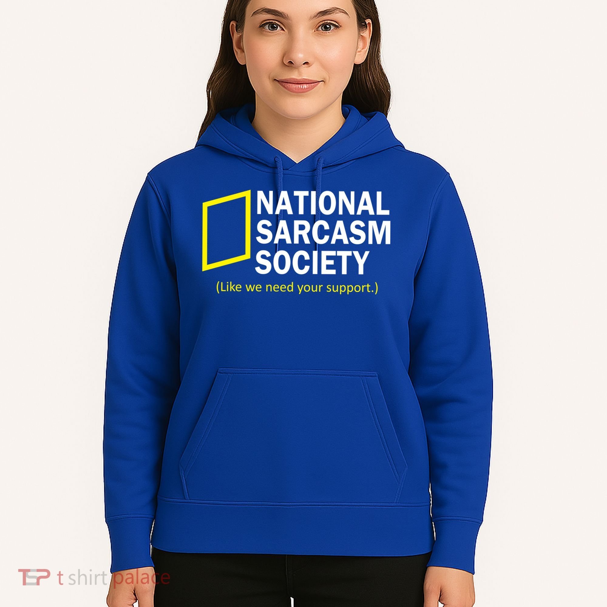 National Sarcasm Society Hoodie