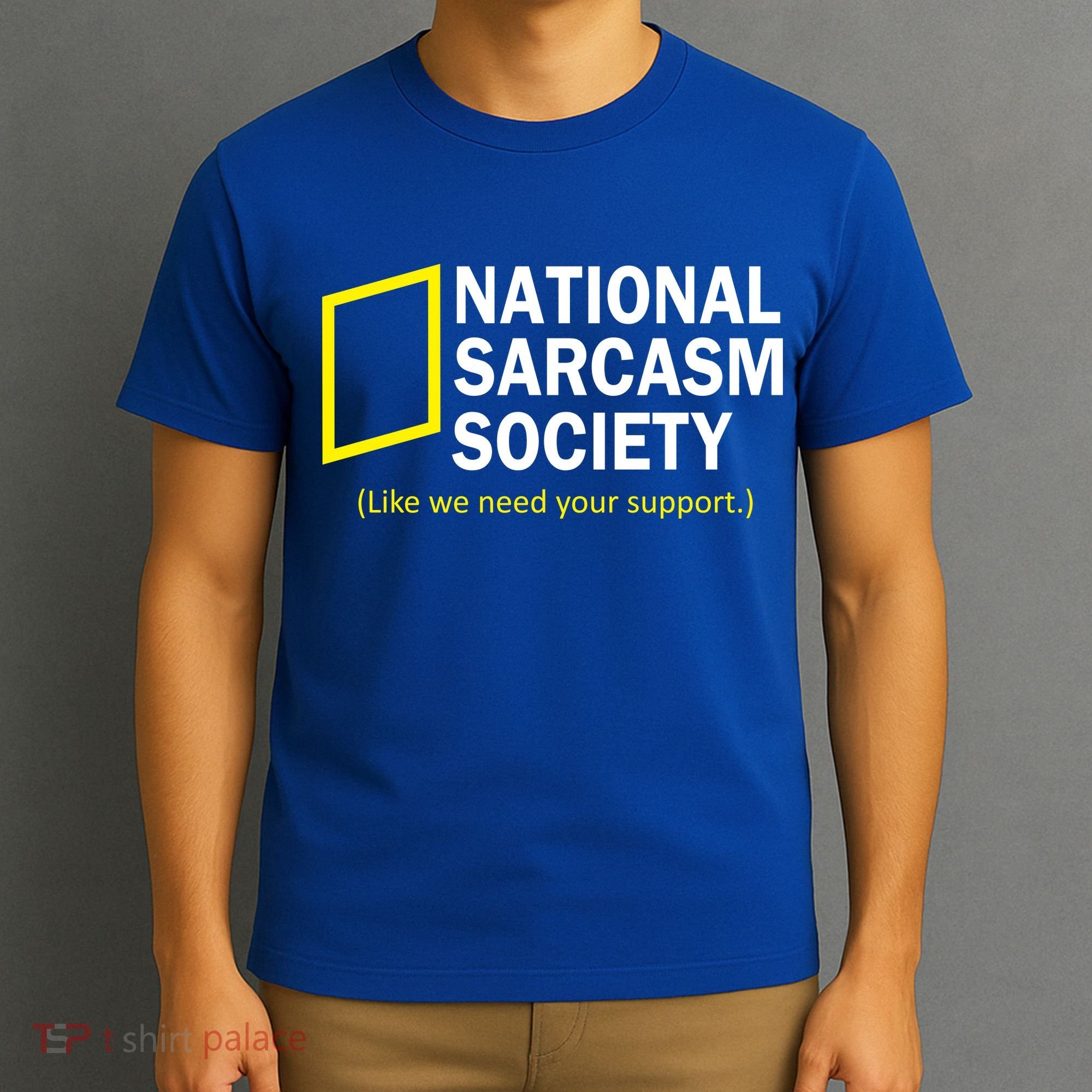 National Sarcasm Society T-Shirt