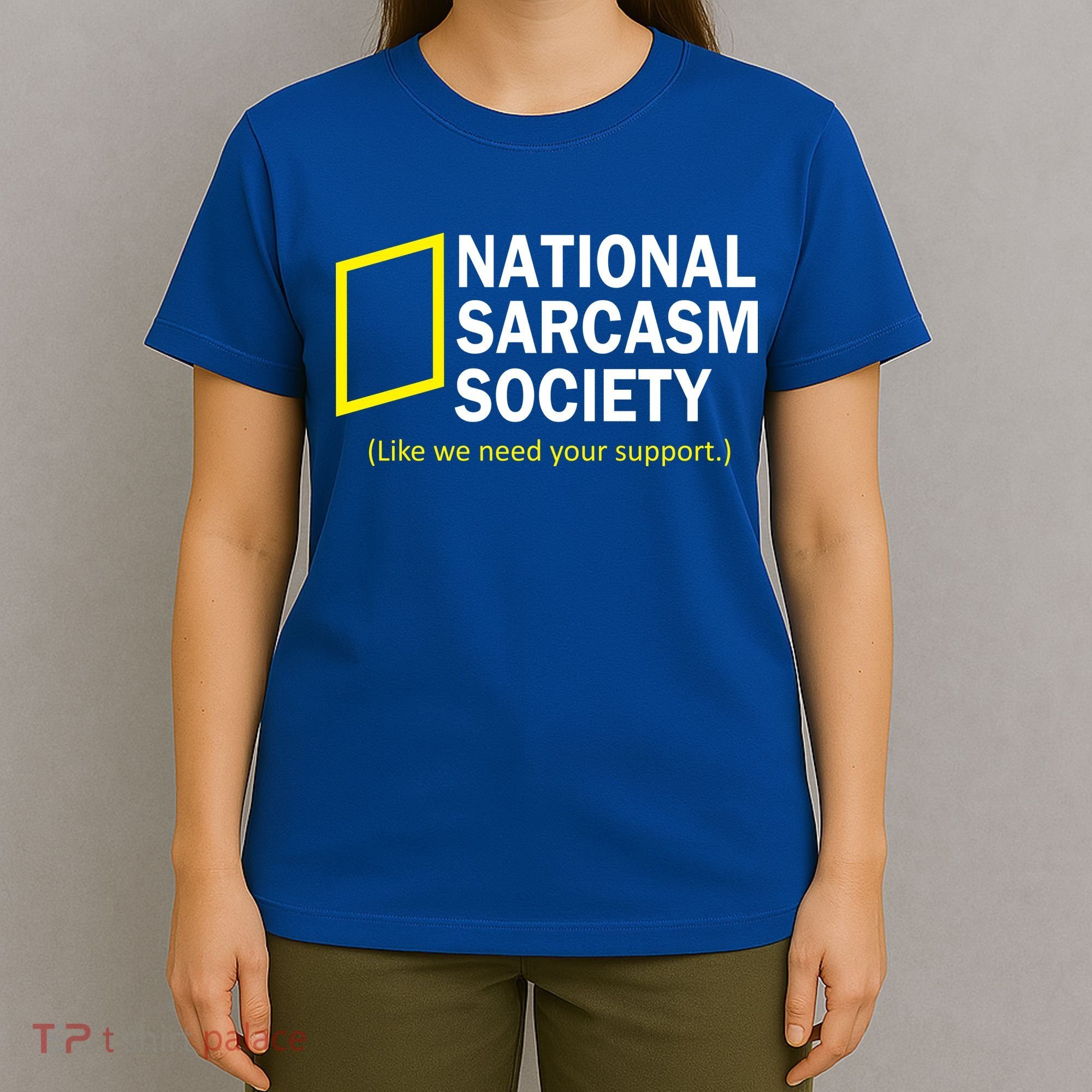 National Sarcasm Society T-Shirt