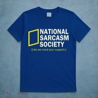 National Sarcasm Society T-Shirt thumb 5