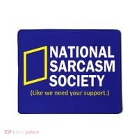 National Sarcasm Society Mousepad thumb 0
