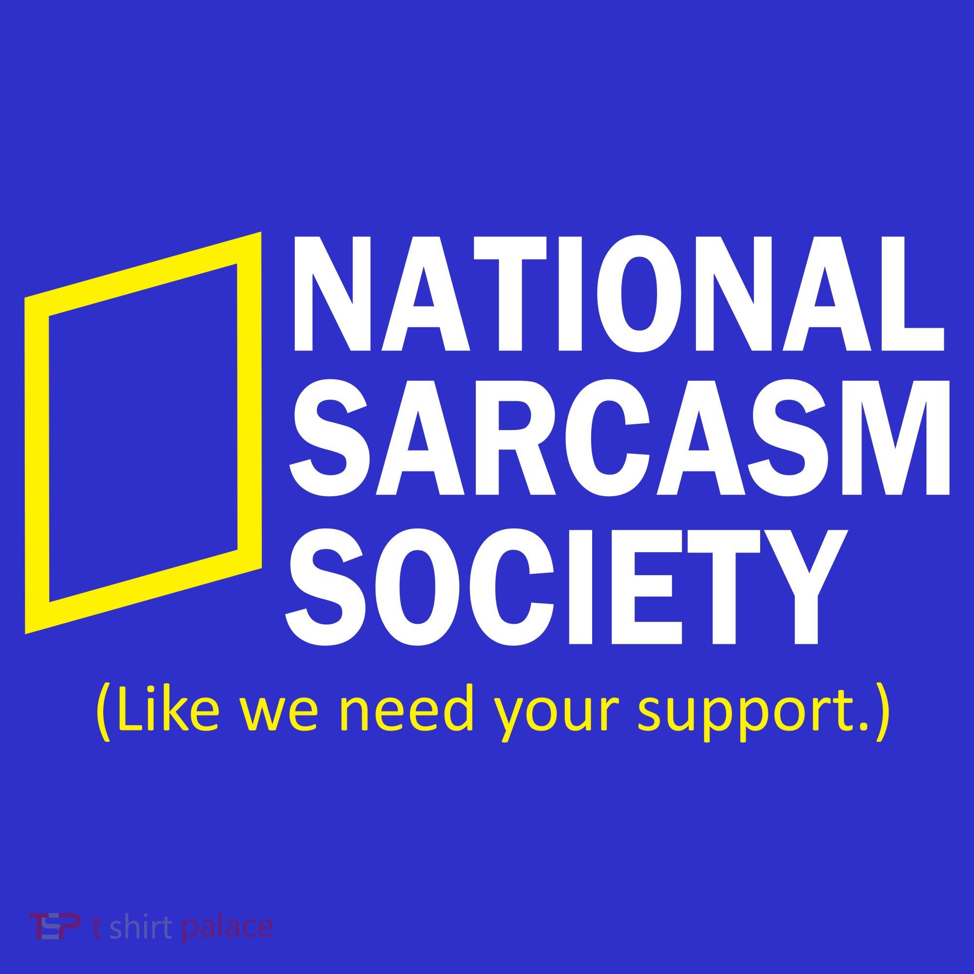 National Sarcasm Society Tank Top