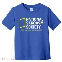 National Sarcasm Society Toddler T-Shirt thumb 0