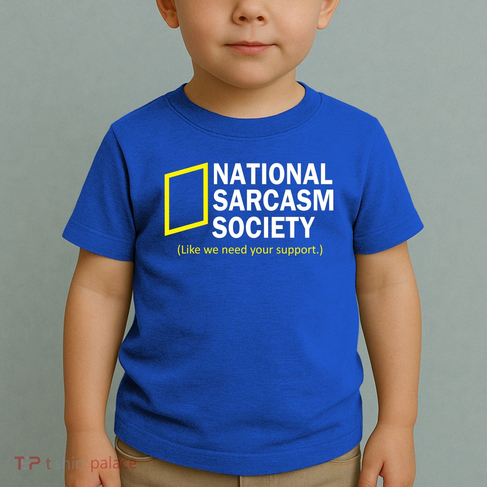 National Sarcasm Society Toddler T-Shirt