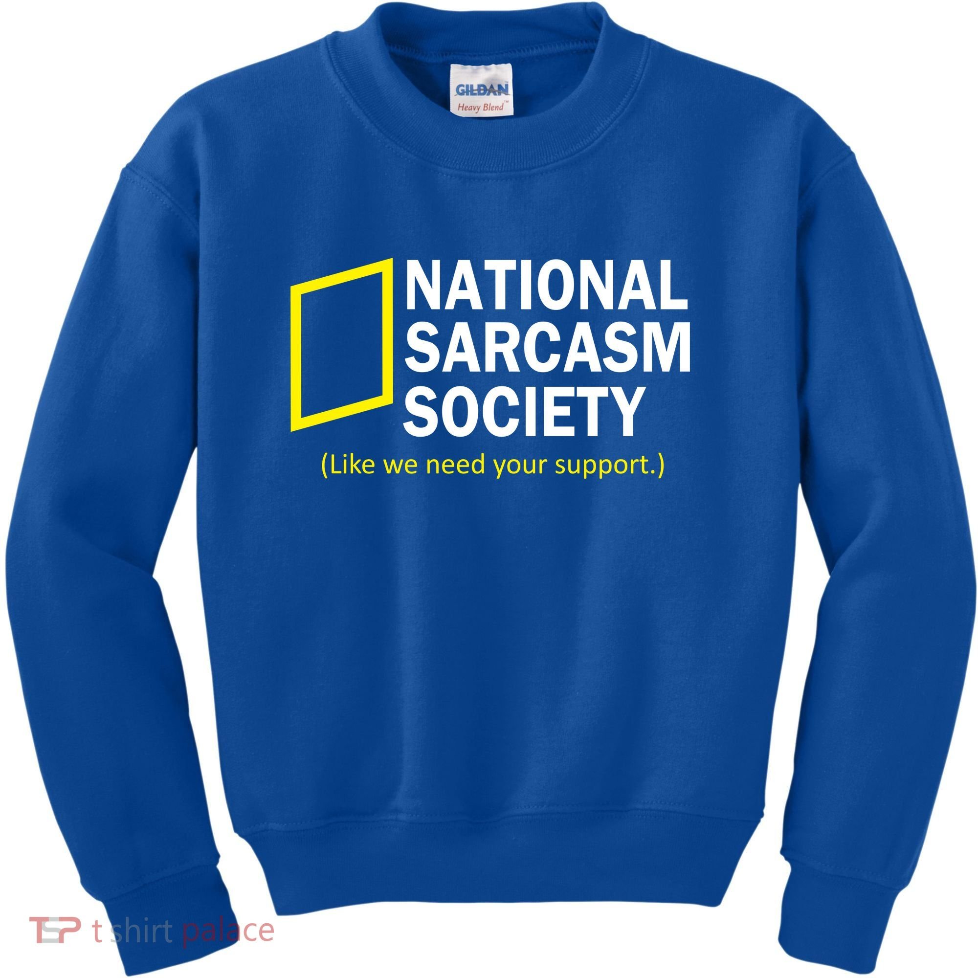 National Sarcasm Society Kids Sweatshirt
