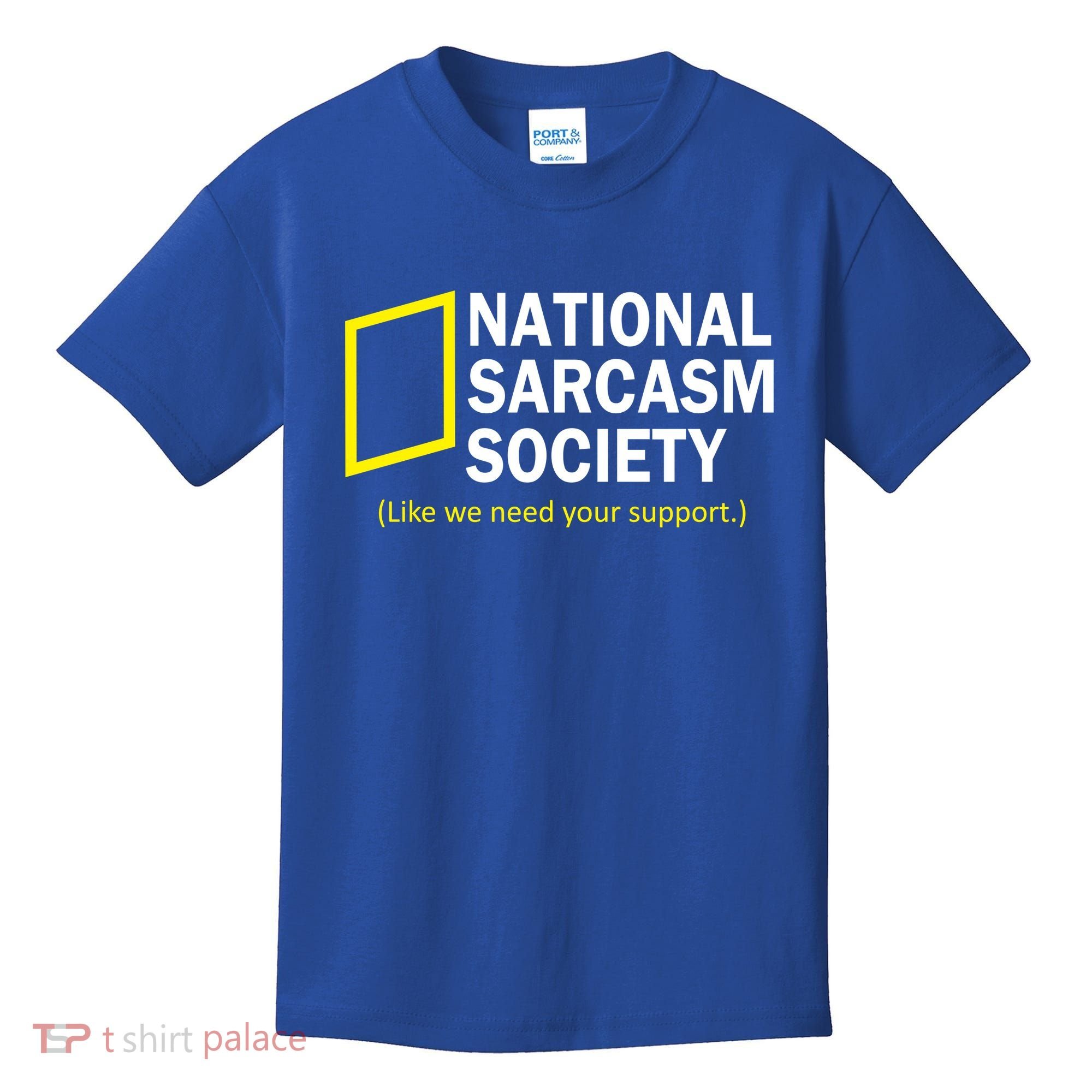 National Sarcasm Society Kids T-Shirt