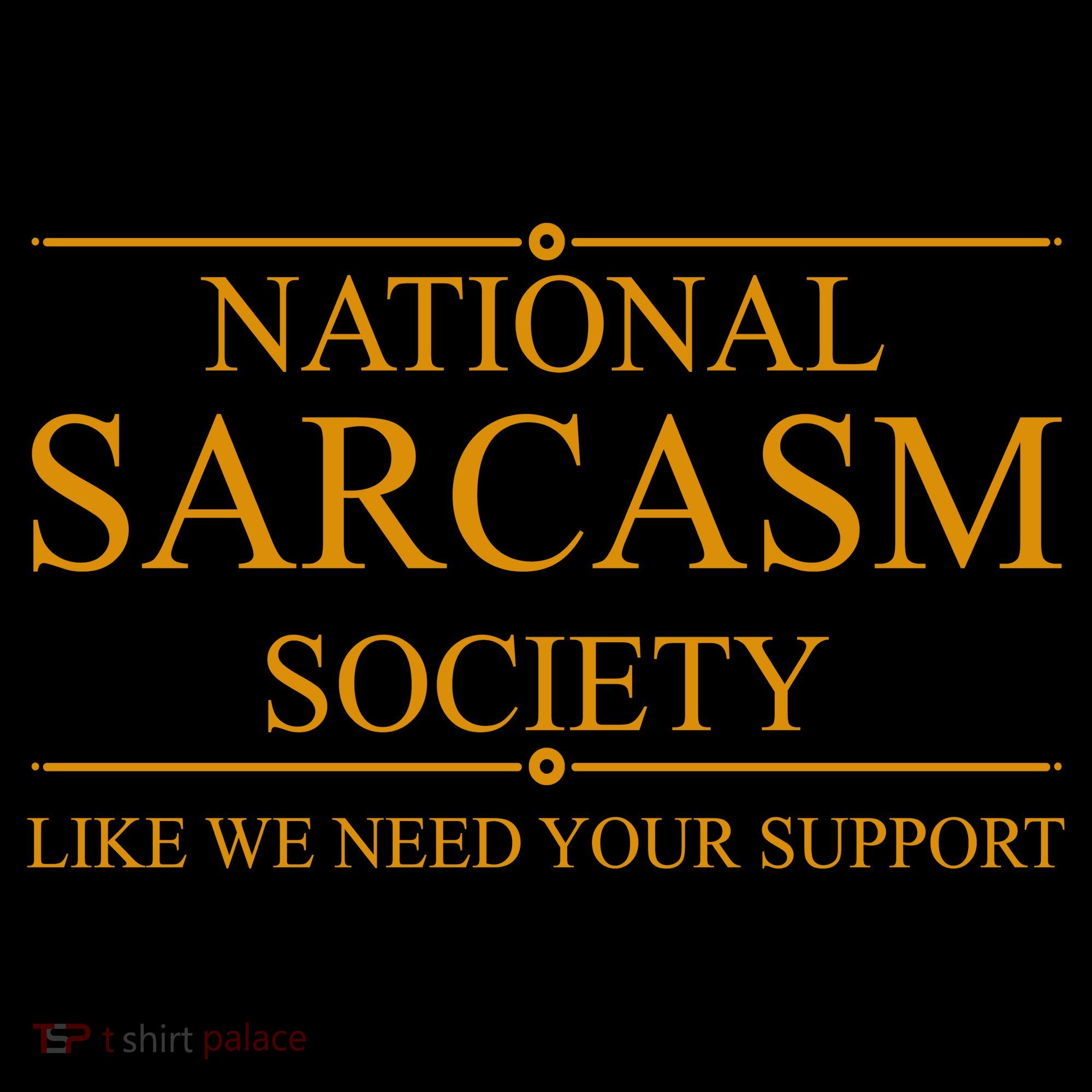 National Sarcasm Society Funny Sarcastic Coffee Mug