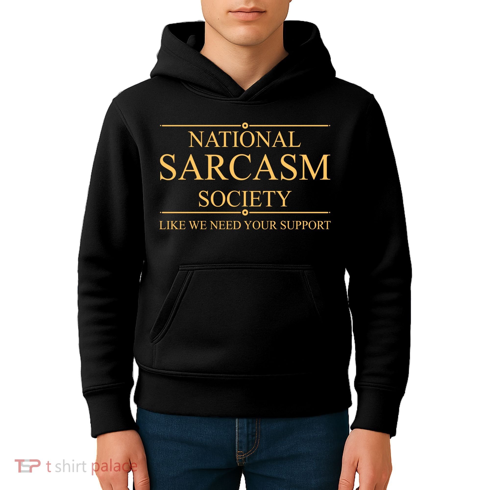 National Sarcasm Society Funny Sarcastic Kids Hoodie