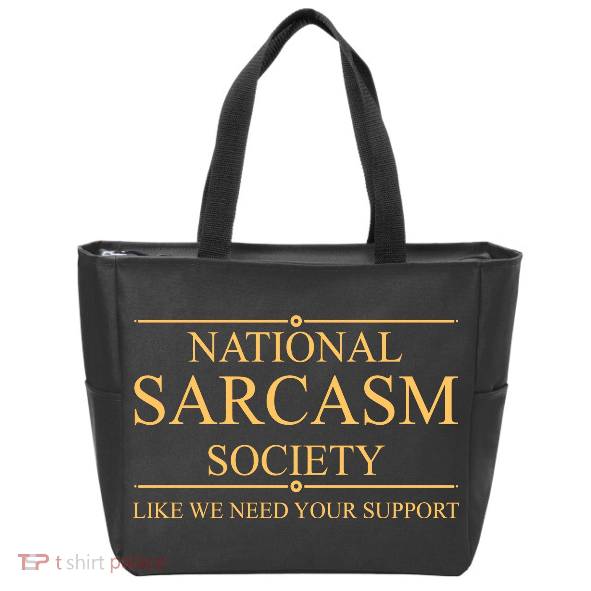 National Sarcasm Society Funny Sarcastic Tote Bag