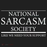 National Sarcasm Society Like We Need Your Support Hat thumb 2