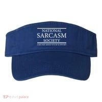 National Sarcasm Society Like We Need Your Support Visor thumb 0