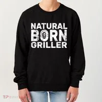 Natural Born Griller  Women's Sweatshirt thumb 0