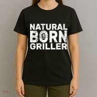 Natural Born Griller  T-Shirt thumb 4