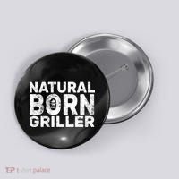 Natural Born Griller  Button thumb 0