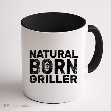 Natural Born Griller  Coffee Mug back