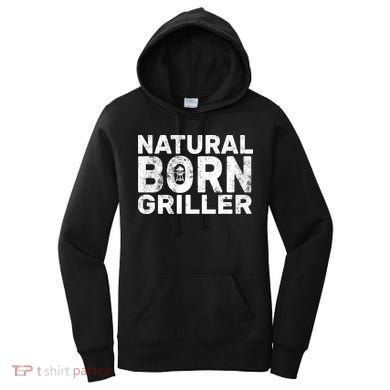 Natural Born Griller  Women's Hoodie