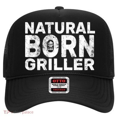 Natural Born Griller  Hat