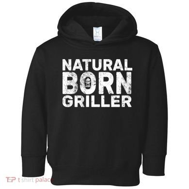Natural Born Griller  Toddler Hoodie