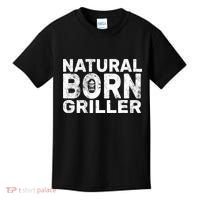 Natural Born Griller  Kids T-Shirt thumb 0