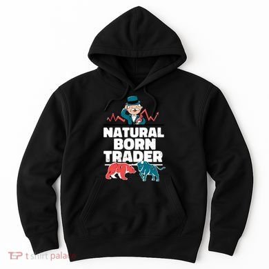 Natural Born Trader Hoodie