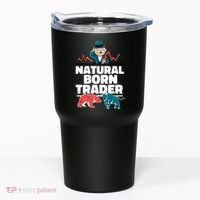 Natural Born Trader Tumbler thumb 0
