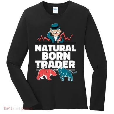 Natural Born Trader Women's Long Sleeve Shirt