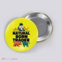 Natural Born Trader Button thumb 0