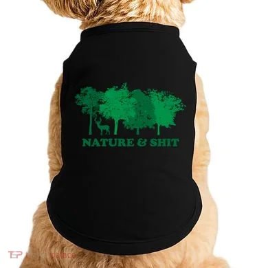 Nature And Shit Doggie Tank