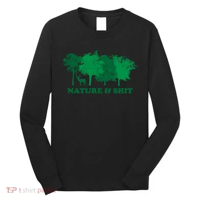 Nature And Shit Long Sleeve Shirt