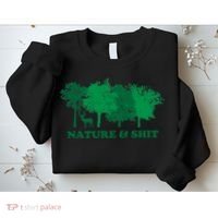 Nature And Shit Sweatshirt thumb 2