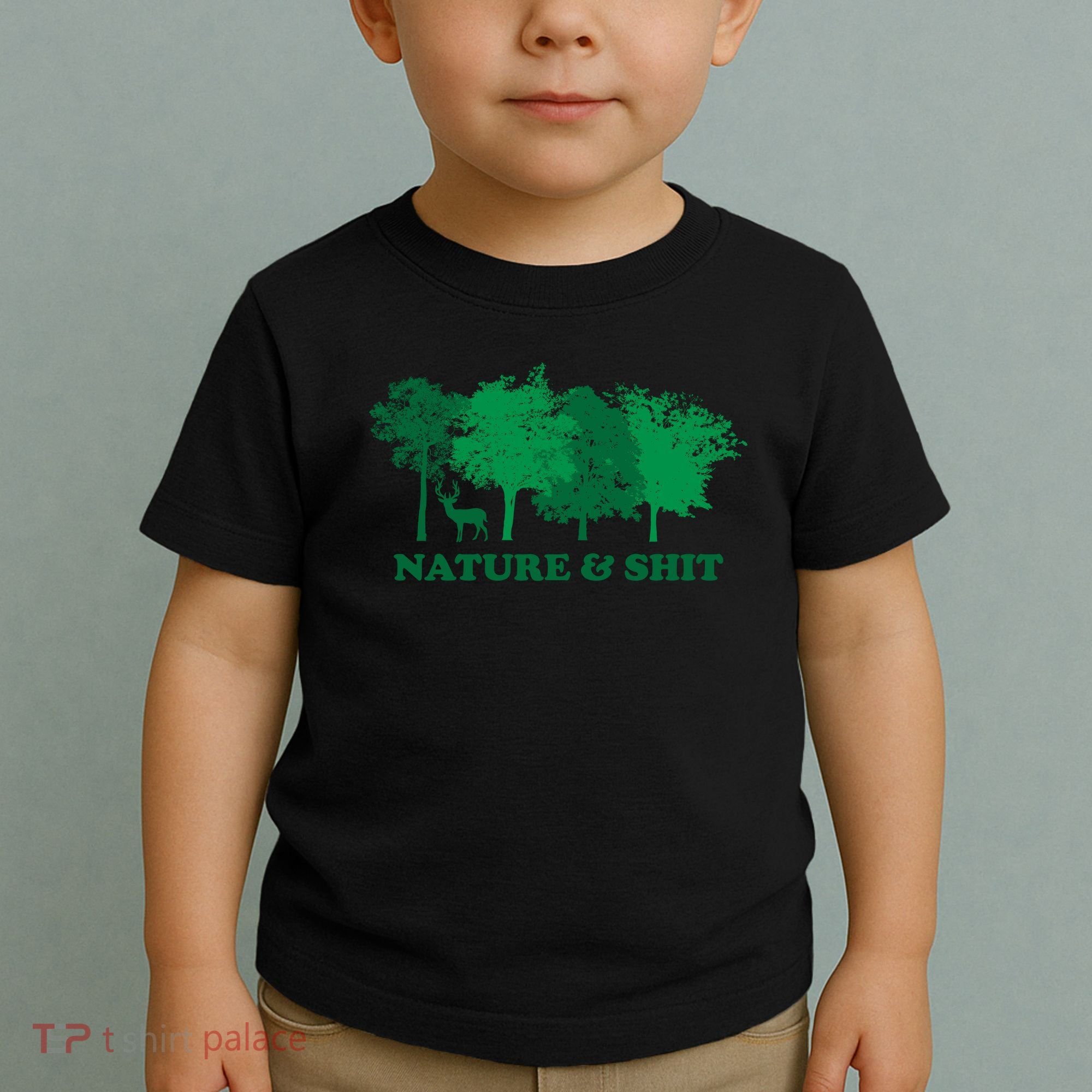 Nature And Shit Toddler T-Shirt