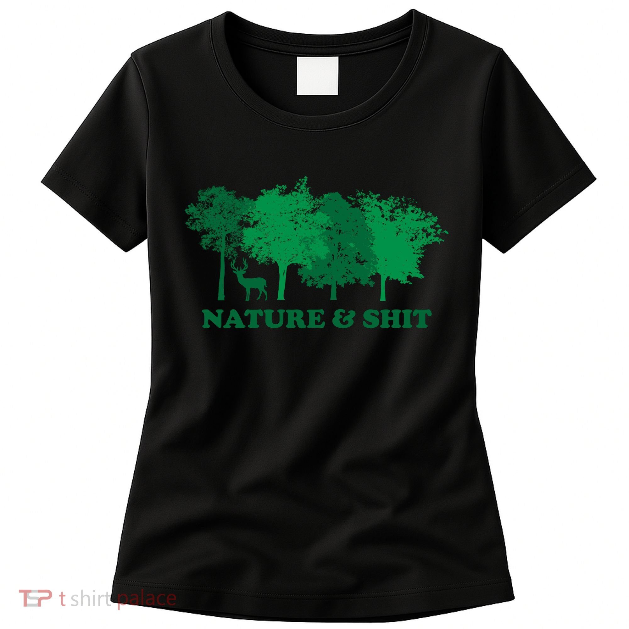 Nature And Shit Women's T-Shirt