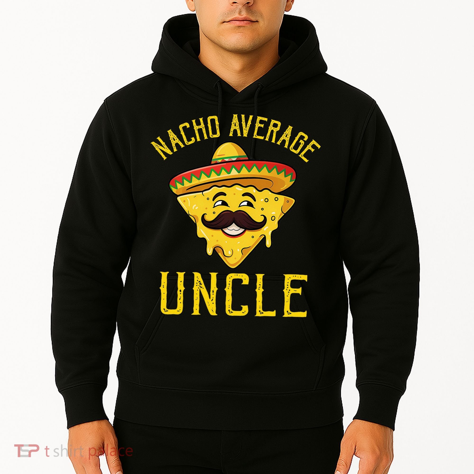 Nacho Average Uncle Matching Family Cinco De Mayo Hoodie