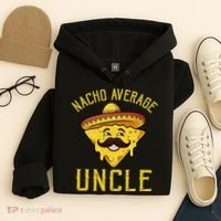 Nacho Average Uncle Matching Family Cinco De Mayo Hoodie thumb 4