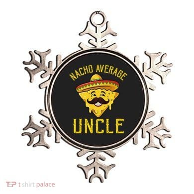 Nacho Average Uncle Matching Family Cinco De Mayo Ornament