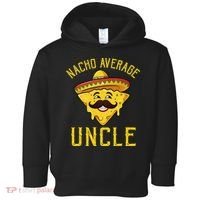 Nacho Average Uncle Matching Family Cinco De Mayo Toddler Hoodie thumb 0