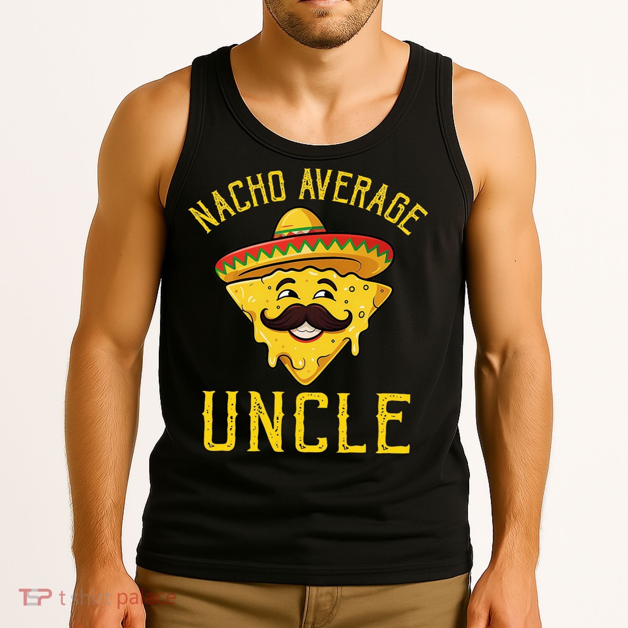 Nacho Average Uncle Matching Family Cinco De Mayo Tank Top