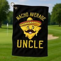 Nacho Average Uncle Matching Family Cinco De Mayo Golf Towel thumb 1