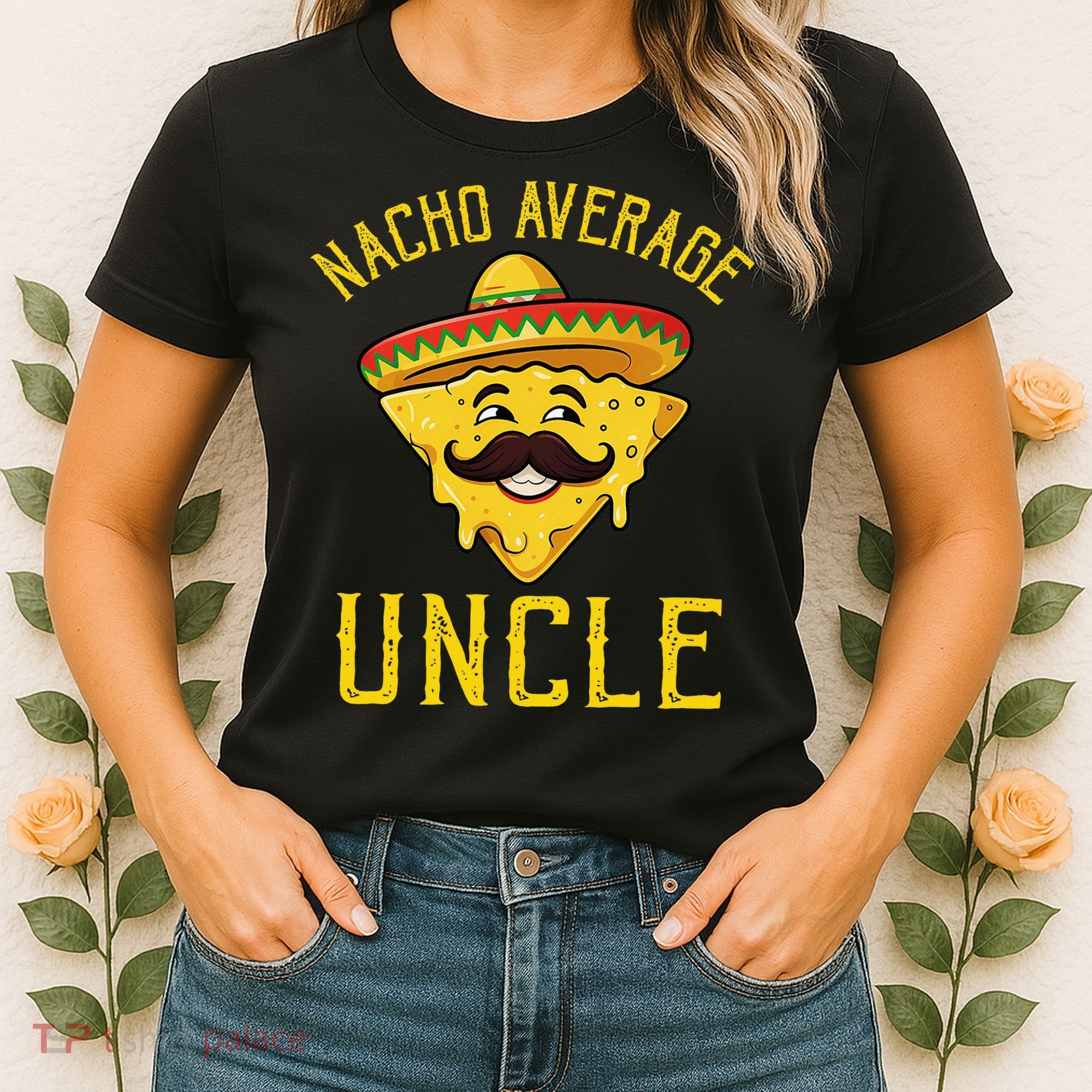 Nacho Average Uncle Matching Family Cinco De Mayo Women's T-Shirt
